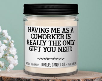Having me as a Coworker Is Really The Only Gift Candle, Funny Gift for Boss, Gag Gift, Gift from Employee for Boss, Office Party Gift