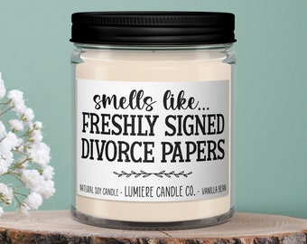 Freshly Signed Divorce Papers Candle, Funny Candle, Divorce Candle, Soy Candle, Funny Decor, Custom Candle, Funny Soy Candle