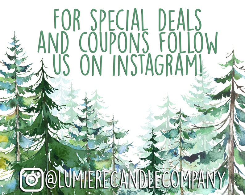 Puede incluir: Una ilustraci&oacute;n de acuarela de un bosque con el texto "FOR SPECIAL DEALS AND COUPONS FOLLOW US ON INSTAGRAM!" y el nombre de usuario de Instagram "@LUMIERE CANDLE COMPANY" en la parte inferior.