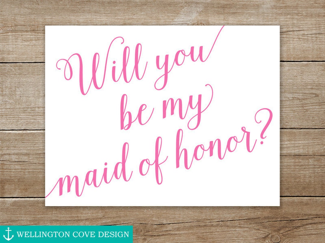 Printable Will You Be My Maid of Honor Card How to Ask Your Bridesmaids
