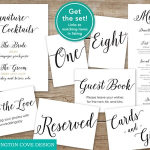 May include: A set of printable wedding signs with black calligraphy text on white backgrounds. The signs include "Signature Cocktails", "The Bride", "The Groom", "Share the Love", "One", "Eight", "Guest Book", "Reserved", "Cards and Gifts", and "Menu".