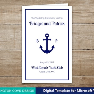 May include: A white wedding ceremony program with a navy blue border. The text reads "The Wedding Ceremony Uniting Bridget and Patrick" with a navy blue anchor symbol and the date "August 5, 2017". The location is listed as "West Dennis Yacht Club, Cape Cod, MA".