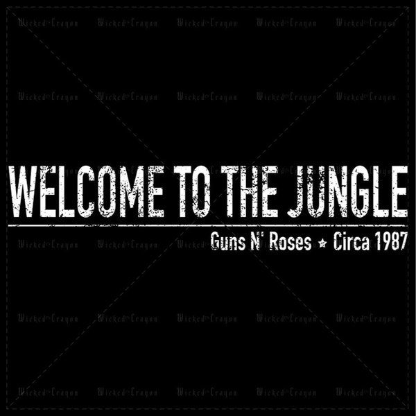 Welcome to the Jungle - Guns N' Roses T-Shirt | Band T Shirt | Circa T Shirt | Music T Shirt | Wicked Crayon T Shirt