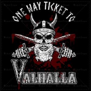 One Way Ticket To Valhalla Viking T-Shirt | Norse Viking T-Shirt | Viking Warrior T-Shirt | Vikings T Shirt | Vikings Valhalla