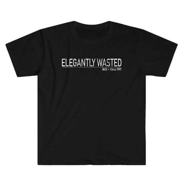 Elegantly Wasted -  INXS T-Shirt | Band T Shirt | Circa T Shirt | Music T Shirt | Wicked Crayon T Shirt
