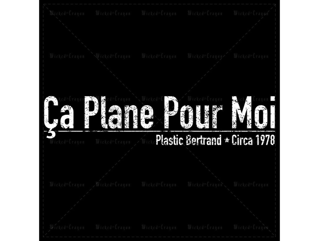 Ca Plane Pour Moi Plastic Bertrand Tshirt Band T Shirt Circa T Shirt Music T Shirt Wicked