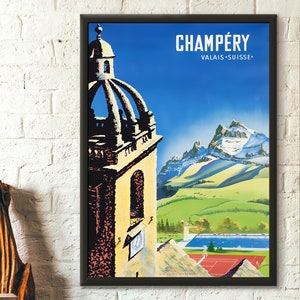 Switzerland Travel Print - Champery Poster Vintage Travel Poster Switzerland Poster Gift Idea Travel Wall Home Decor Travel Decor Wall Art