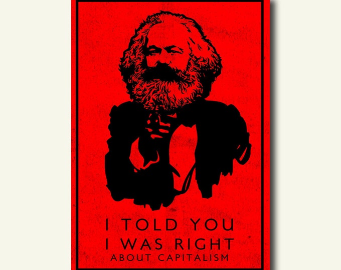 I Told You I Was Right About Capitalism  Karl Marx Poster  Iconic Capitalism  Communism Art