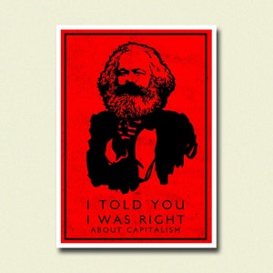 Poster Capitalisme communisme - Je vous ai dit que j'avais raison par Karl Marx - Déco emblématique au format carte à jouer