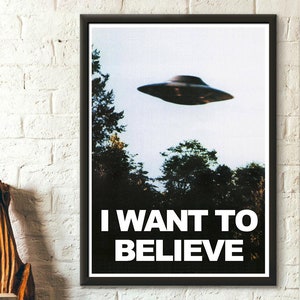 Sci-fi Poster - UFO PRINT : 'I Want To Believe' Sci-fi Poster - Retro Art Reproduction Office decoration - Living Room Prints  gifts for dad