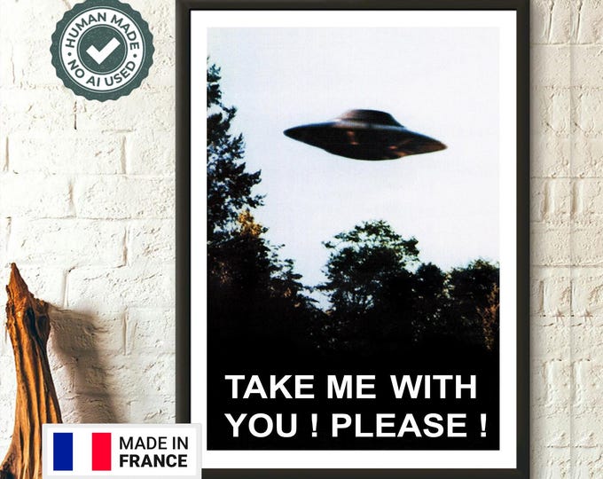 I Want To Believe UFO POSTER  - Take Me With You Sci-Fi Wall Art for Living Room