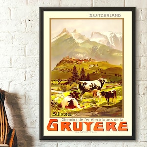 Wall Art Gruyere Poster Schweiz Reisedruck Reiseplakat Travel Art Reproduktion Reise Schweiz Käseplakat