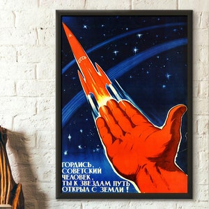 ¡Hombre soviético, siéntete orgulloso de haber abierto el camino a las estrellas desde la Tierra! Póster de propaganda soviética Arte mural soviético Póster de comunismo Arte mural
