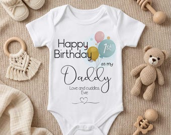Happy Birthday Daddy Sleepsuit - 1st Birthday as My Daddy - New Dad Gift from Baby
