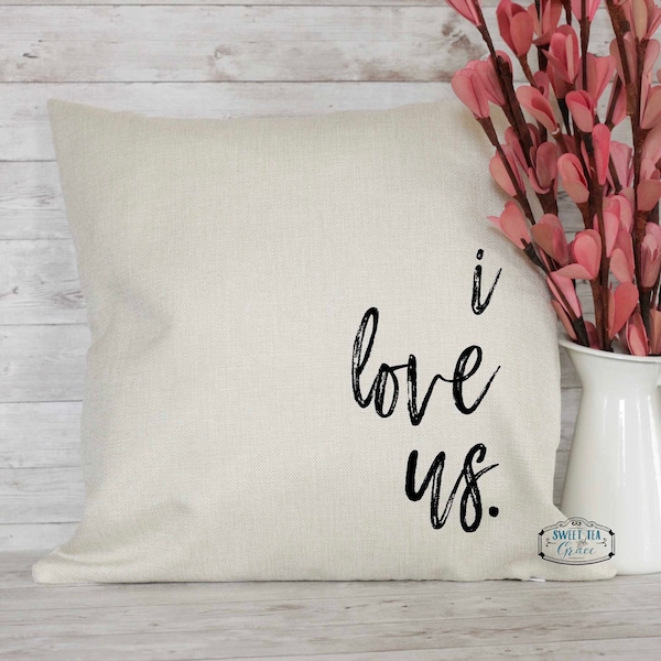 I Love Us Pillow Etsy