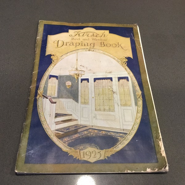 1925 Drapery book, vintage window dressings guide- KIRSCH Rod & window and door Draping Book of 1925, inventors of the flat curtain rod