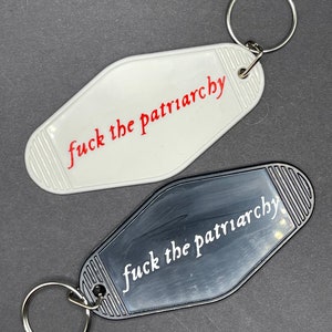 F**k the patriarchy keychain