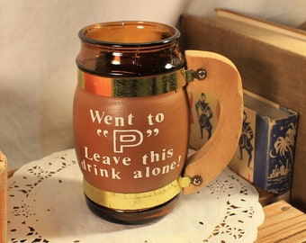 Vintage Beer Mug Went To "P" Leave This Drink Alone! Stock #Y020