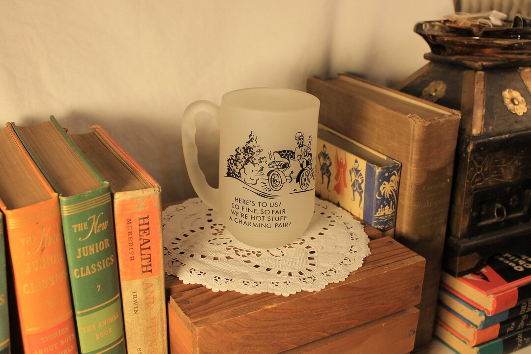 Vintage Couple Humor Novelty Glass Beer Mug here's to Us so Fine, so