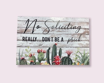 No Soliciting Prick Metal Sign