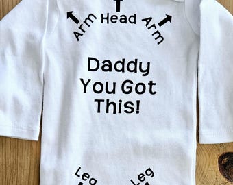 Daddy You Got This Baby Bodysuit, New Dad Gift, Dad Pregnancy Announcement, First Child