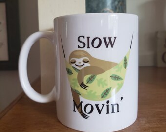 Funny Sloth Coffee Mug, Slow Movin', Veterinarian Gift