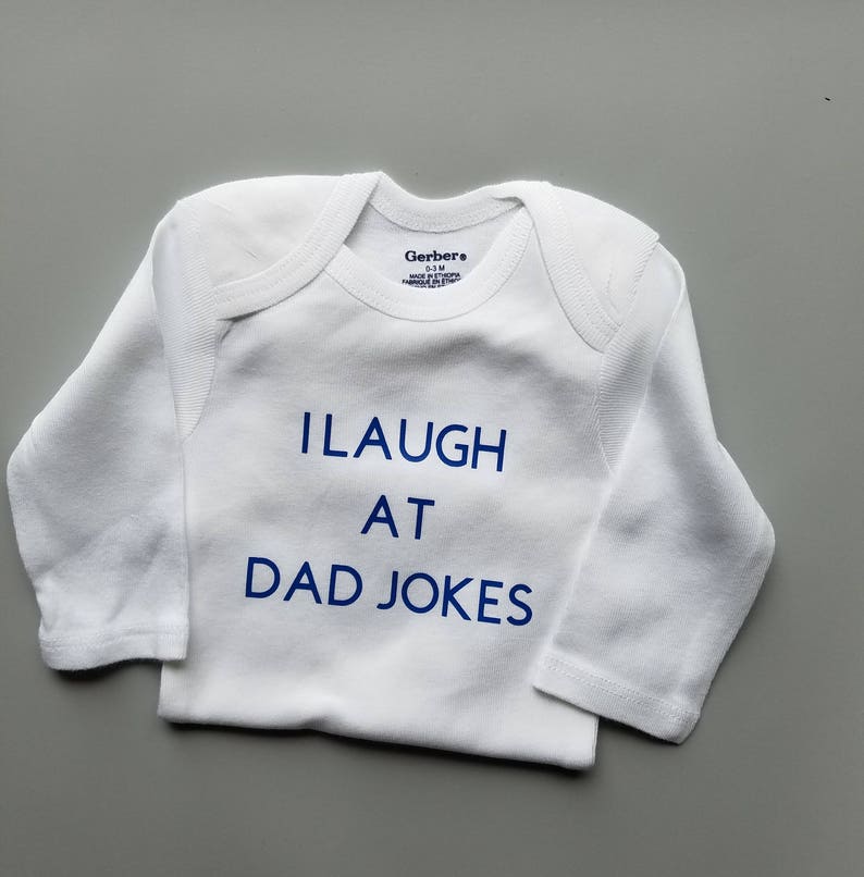 I Laugh at Dad Jokes Baby Clothes Dad Baby Clothes Gender Etsy UK