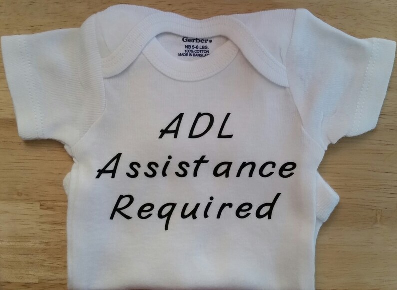 ADL Assistance Required Baby Clothes Occupational Therapist Etsy