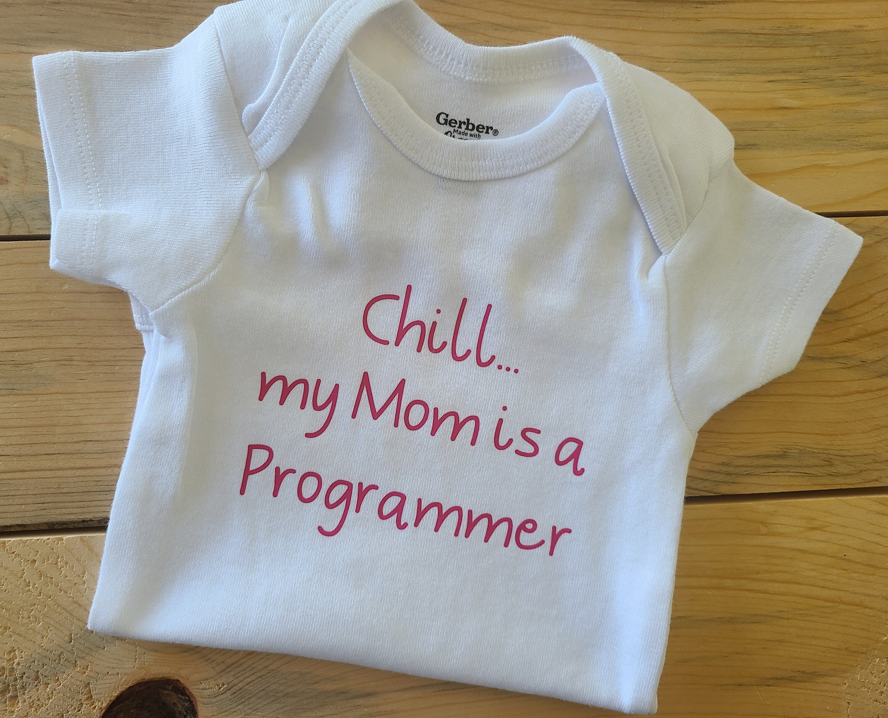 Chill My Mom is A Programmer Baby Clothes, Future Coder Gift, Pregnancy ...