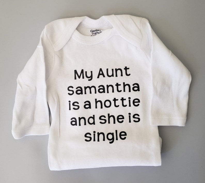 My Aunt Is Hot Baby Clothes Personalized Aunt Funny Aunt Etsy