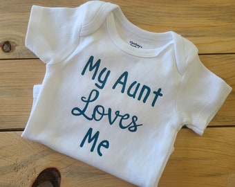 My Aunt Loves Me Baby Clothes, Funny Aunt Gift, Pregnancy Announcement