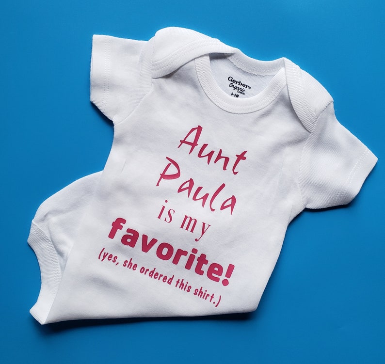 Aunt Is My Favorite Personalized Aunt Baby Clothes Baby Etsy