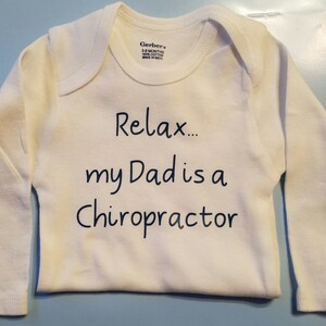 Relax My Dad is a Chiropractor, Chiropractor Baby Clothes, Chiropractor Baby Gift, Chiropractor Shirt, Future Chiropractor Baby, Doctor Gift image 5