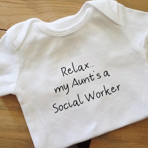 Relax My Aunt's A Social Worker Baby Bodysuit: Gender Neutral Cotton Clothes