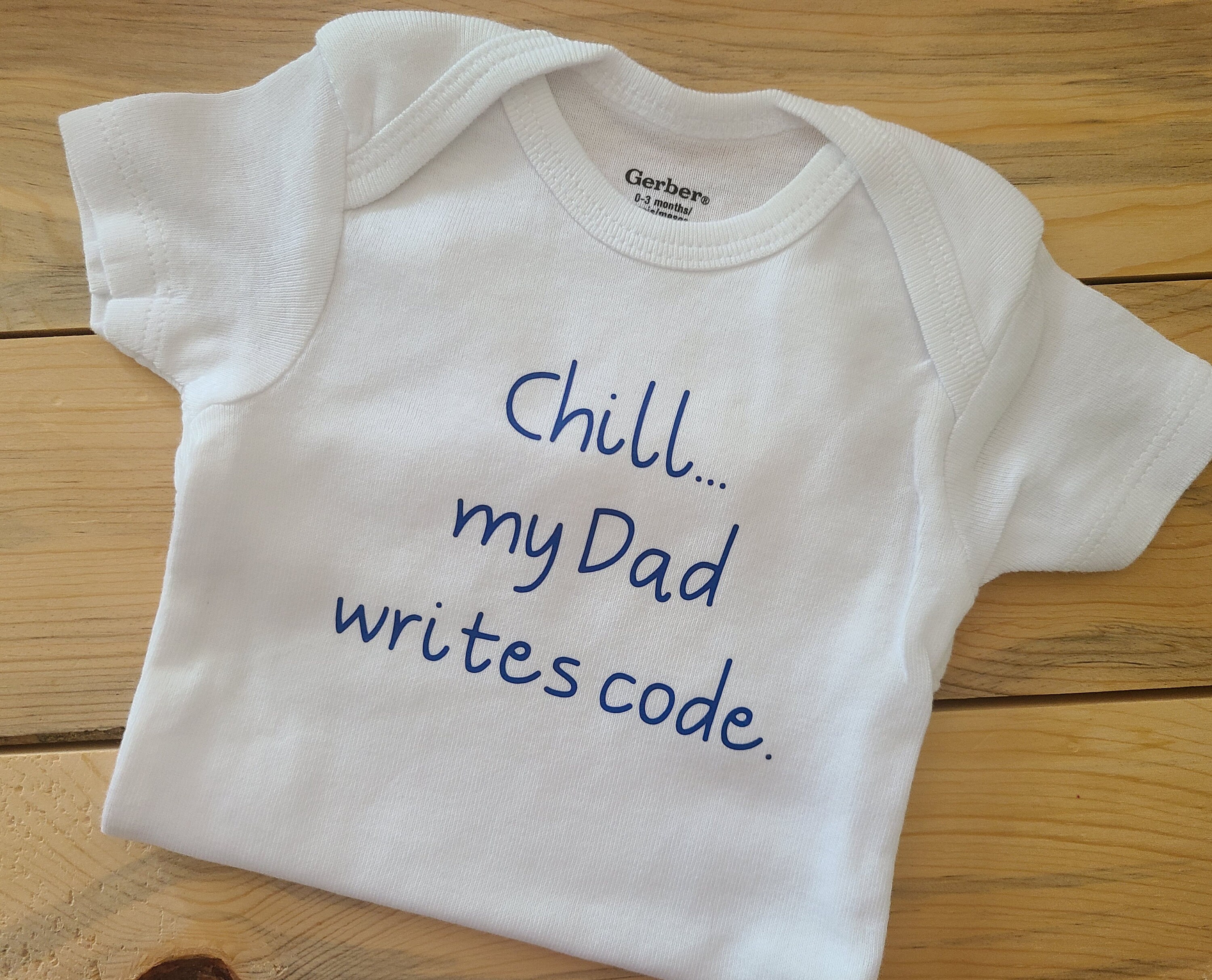 Chill My Dad Writes Code Baby Clothes Game Programmer Baby Etsy