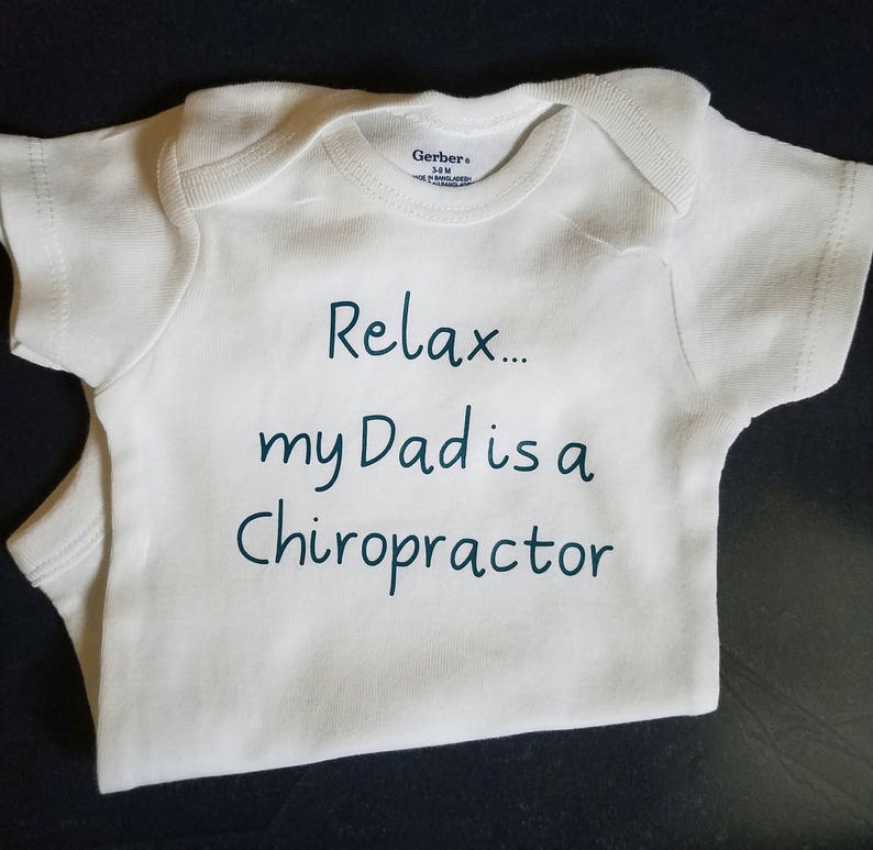 Relax My Dad is a Chiropractor, Chiropractor Baby Clothes, Chiropractor Baby Gift, Chiropractor Shirt, Future Chiropractor Baby, Doctor Gift image 4