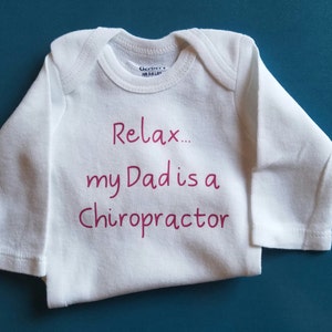 Relax My Dad is a Chiropractor, Chiropractor Baby Clothes, Chiropractor Baby Gift, Chiropractor Shirt, Future Chiropractor Baby, Doctor Gift image 2