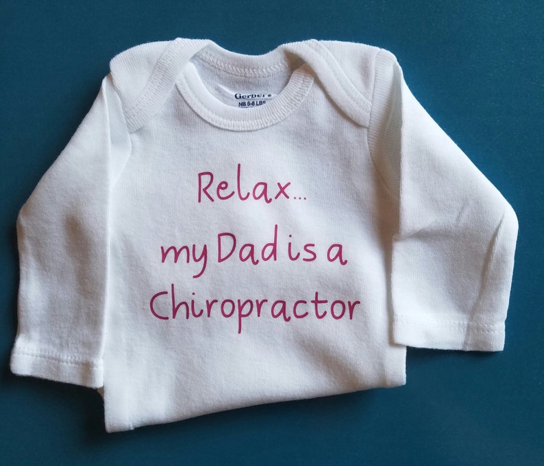 Relax My Dad is a Chiropractor, Chiropractor Baby Clothes, Chiropractor Baby Gift, Chiropractor Shirt, Future Chiropractor Baby, Doctor Gift image 2