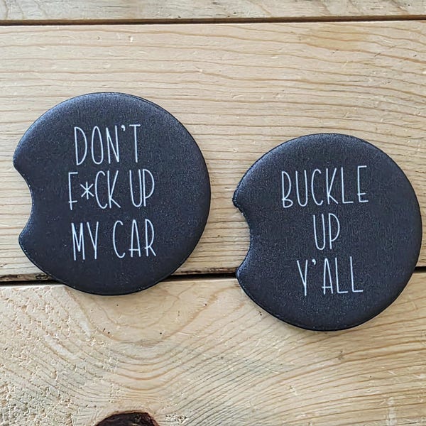 Funny Car Coasters, Don't F*ck Up My Car, Sassy Truck Accessories