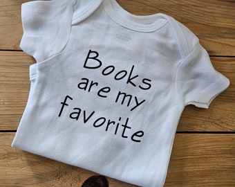 Books Are My Favorite Baby Clothes, Book Club Baby Gift, Librarian Shirt, Reading