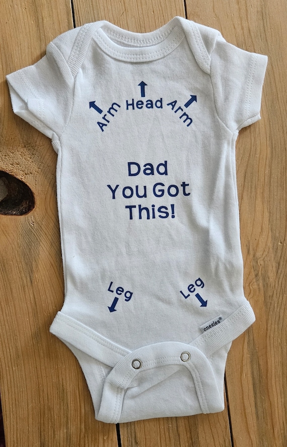 Dad You Got This, Funny Baby, Gender Neutral Baby Clothes, Pregnancy  Announcement, Dad to Be, Baby Shower Gift, Dad Shower Gift, New Dad 
