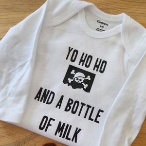 Yo Ho Ho And A Bottle Of Milk, Pirate Baby Clothes, Gender Neutral Baby Clothes, Baby Shower Gift, Funny Baby Clothes, Pirate Shirt, Baby