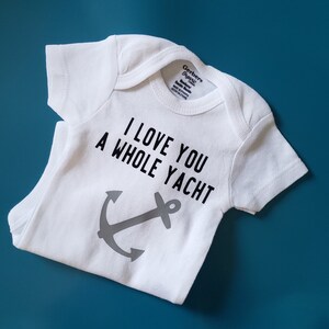 I Love You A Whole Yacht, Nautical Baby Clothes, Yacht Baby, Anchor Baby, Boating Baby Shirt, Gender Neutral Baby Clothes, Lake Baby Shirt afbeelding 4