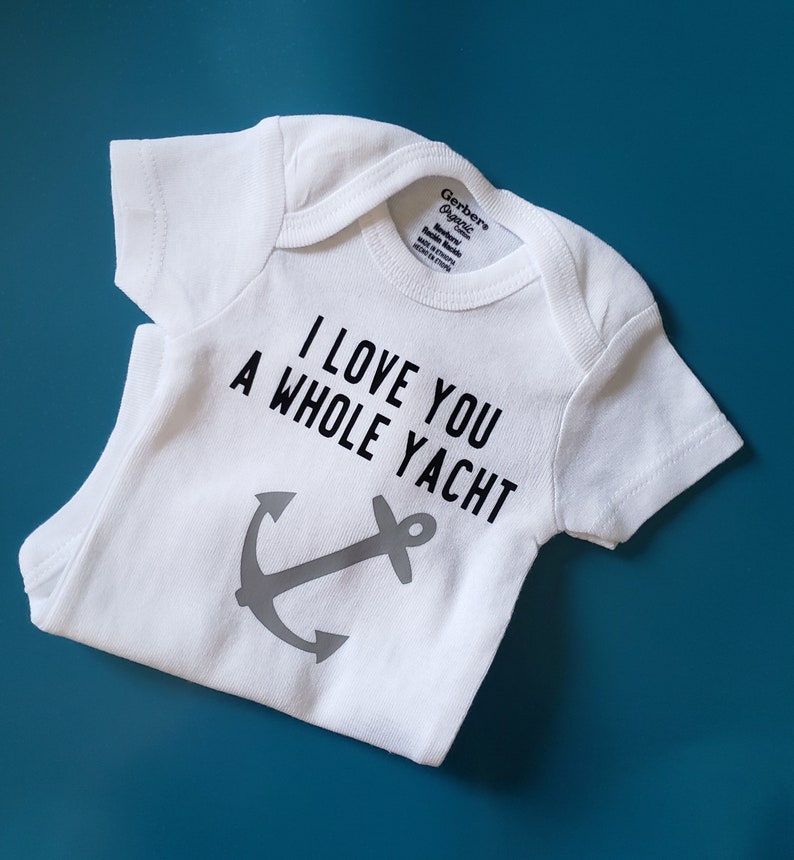 I Love You A Whole Yacht, Nautical Baby Clothes, Yacht Baby, Anchor Baby, Boating Baby Shirt, Gender Neutral Baby Clothes, Lake Baby Shirt afbeelding 4