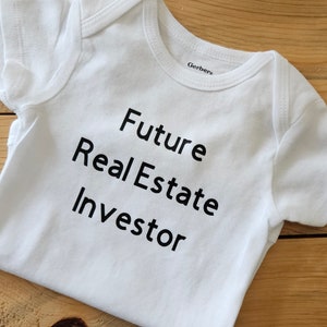 Future Real Estate Investor Baby Clothes, Real Estate Investor Baby Gift, Real Estate Investor Shirt, Real Estate Investor Gift, New Baby image 1