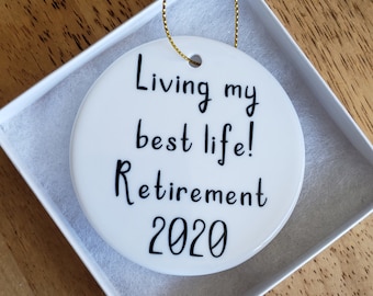 Living My Best Life Retirement Ornament, Retirement Gift, Personalized Retirement Gift, I'm Retired, Retired Christmas, Retirement Christmas