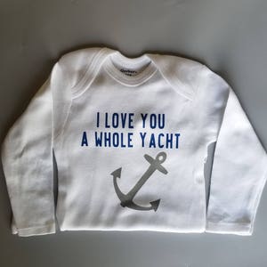 I Love You A Whole Yacht, Nautical Baby Clothes, Yacht Baby, Anchor Baby, Boating Baby Shirt, Gender Neutral Baby Clothes, Lake Baby Shirt afbeelding 6