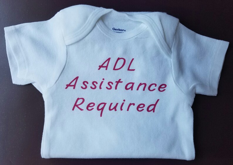 ADL Assistance Required Baby Clothes Occupational Therapist Etsy