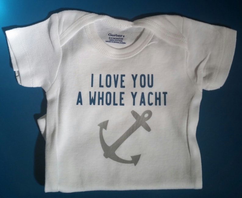 I Love You A Whole Yacht, Nautical Baby Clothes, Yacht Baby, Anchor Baby, Boating Baby Shirt, Gender Neutral Baby Clothes, Lake Baby Shirt afbeelding 5