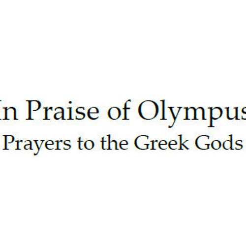 In Praise of Olympus Prayers to Greek Gods Pagan Prayer Etsy